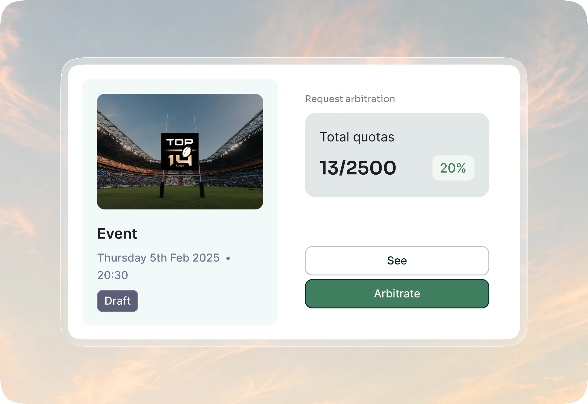 Request arbitration on an event: its total quota and the button to settle it